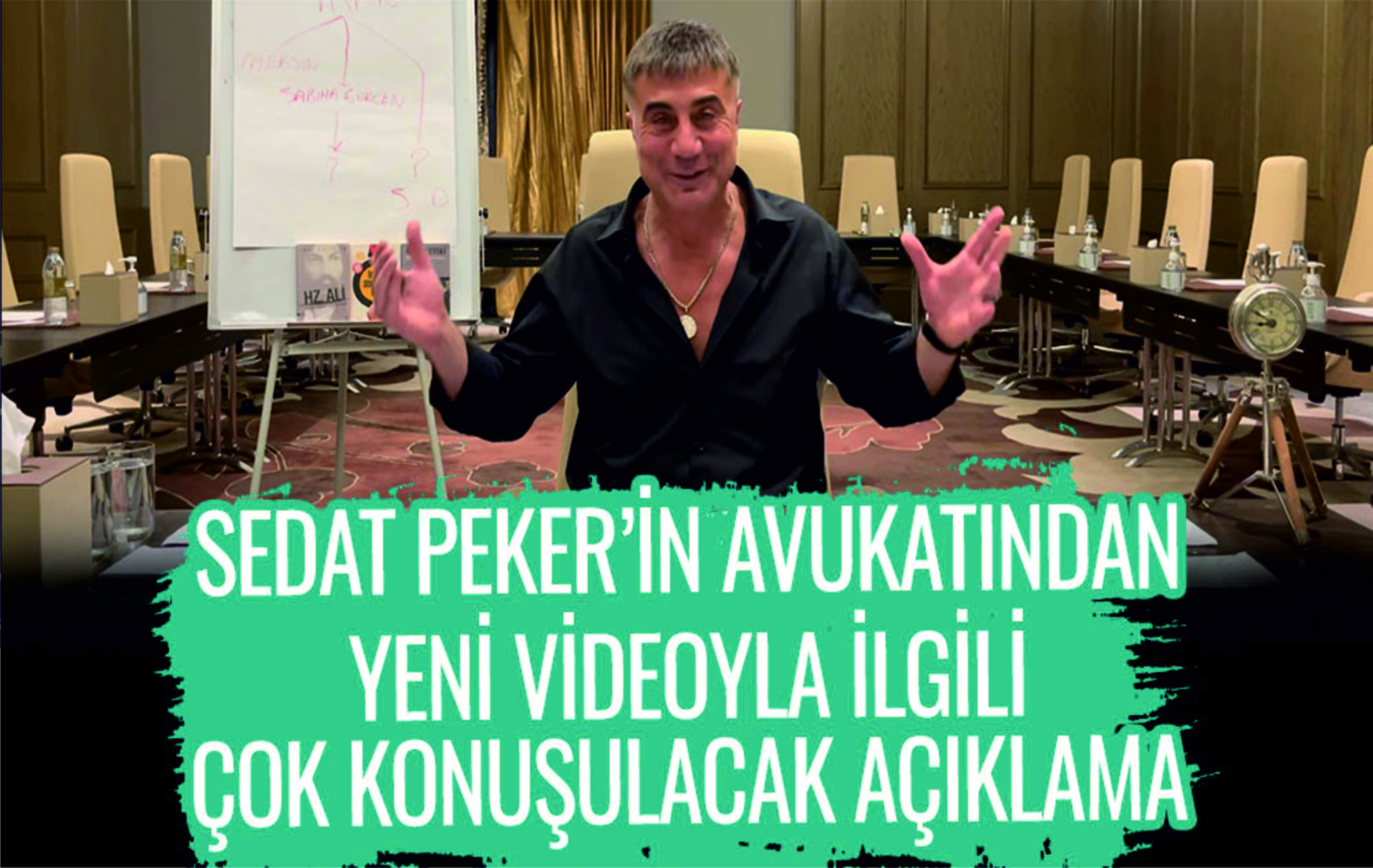 Peker’in avukatından yeni videoyla ilgili çok konuşulacak açıklama